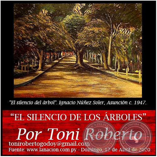EL SILENCIO DE LOS ÁRBOLES - Por Toni Roberto - Domingo, 12 de Abril de 2020